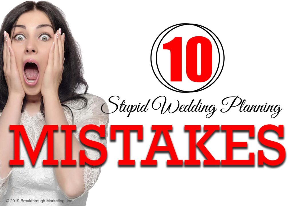 stupid wedding planning mistakes